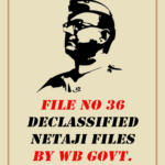 Declassified files of Netaji No.36 by WB Govt.